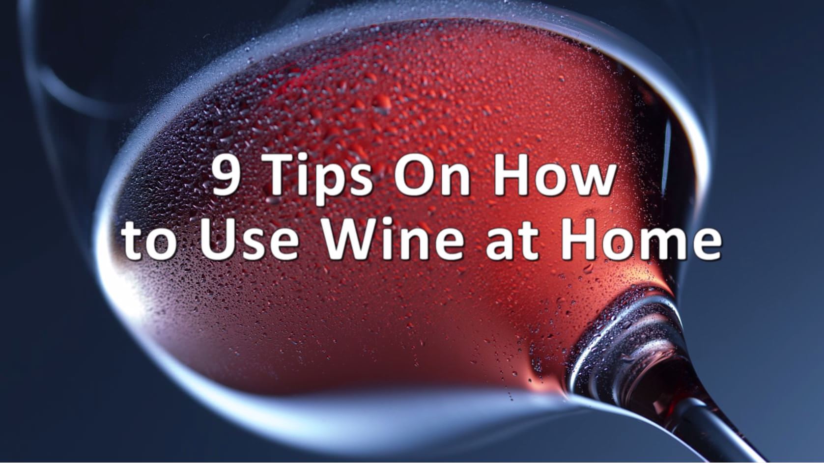 9 Tips For Using Red Wine at Home Tips and Updates BabaMail