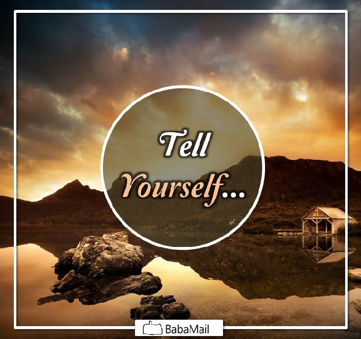 tell yourself