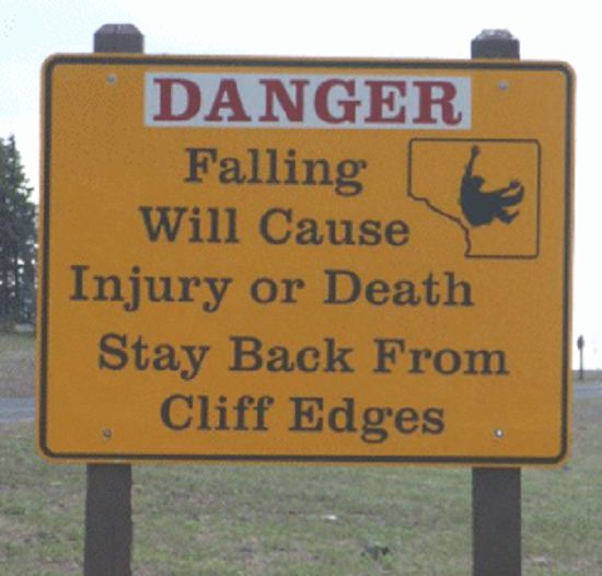 Funny warning and caution signs, warning sign to stay away from cliff edges as falling can lead to injury