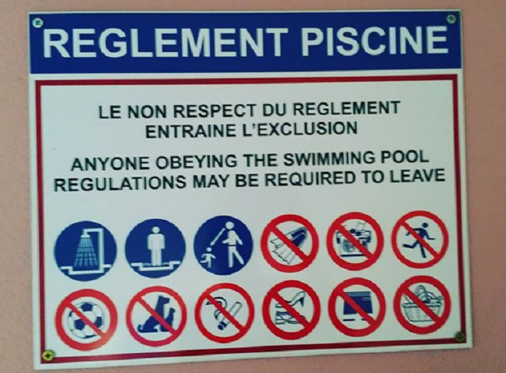 Funny foreign language signs, translations fails, swimming pool sign in french with translation Anyone obeying the swimming pool regulations may be required to leave