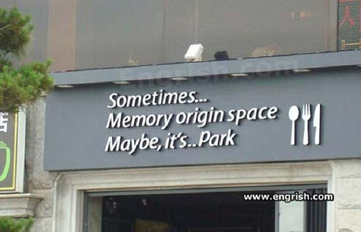 Funny foreign language signs, translations fails, storefront of hotel reading Sometimes... Memory Origin Space, Maybe It's...Park