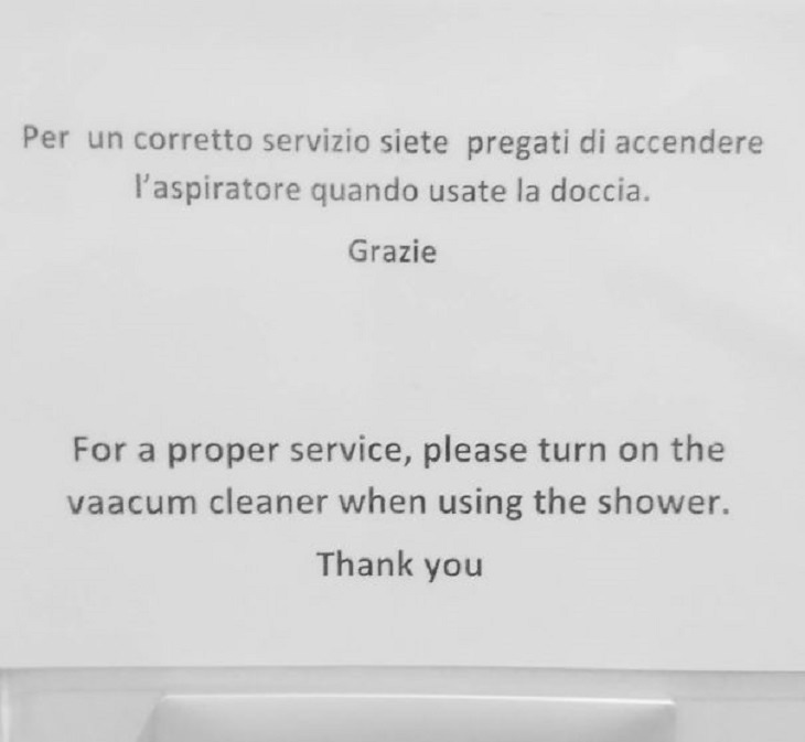 Funny foreign language signs, translations fails, sign in spanish translated to For a proper service, please turn on the vacuum cleaner when using the shower