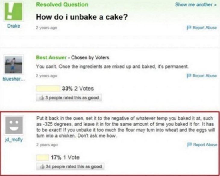 Dumb, stupid and ridiculous questions posted online and asked on the internet, how to unbake a cake
