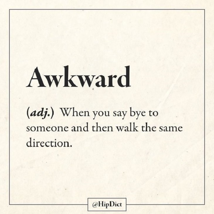 Hilarious and funny alternate definitions to words and common phrases in instagram dictionary, Awkward