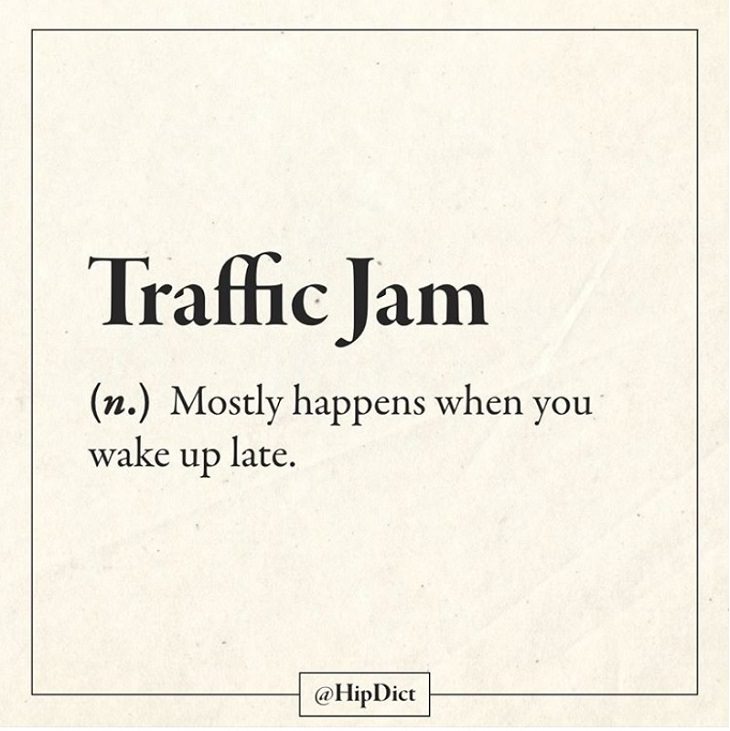 Hilarious and funny alternate definitions to words and common phrases in instagram dictionary, traffic jam