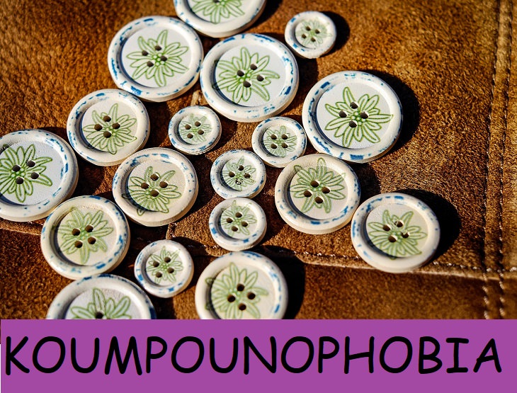 Koumpounophobia, Fear of buttons, Fears, Phobias, Claustrophobia, Anxiety, Mental Health