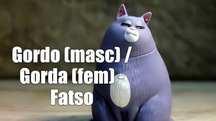 Weird yet cute terms of endearment and pet names for loved ones in different foreign languages, Spanish, Gordo (masc) / Gorda (fem) - Fatso