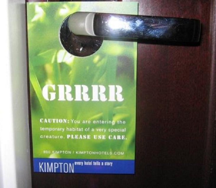 Hilarious “do not disturb” and “do not enter” signs, green sign on doorknob that says "grrr, this is the temporary habitat of a special creature"