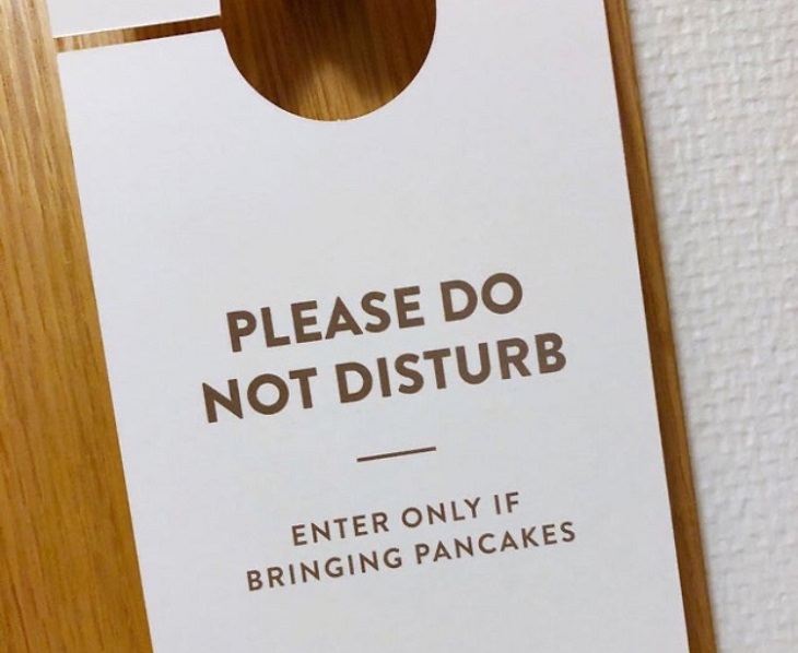 Hilarious “do not disturb” and “do not enter” signs, hangable sign that says "please do not disturb, enter only if bringing pancakes" 