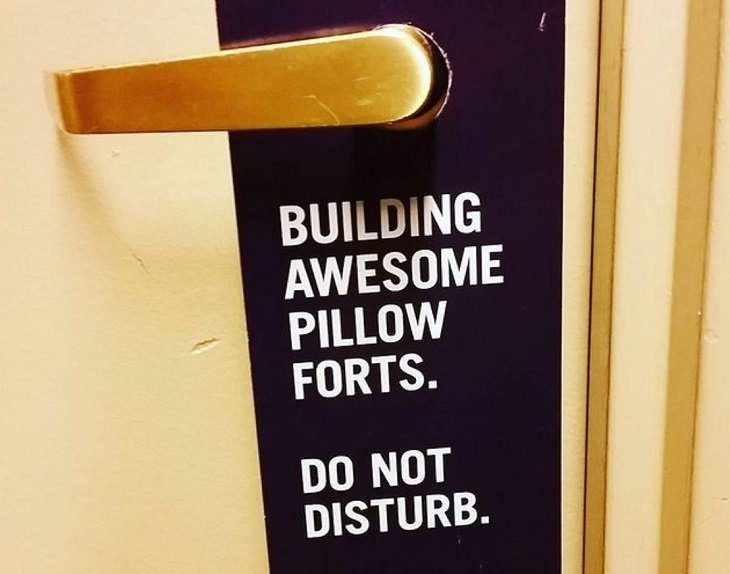 Hilarious “do not disturb” and “do not enter” signs, building awesome pillow fort