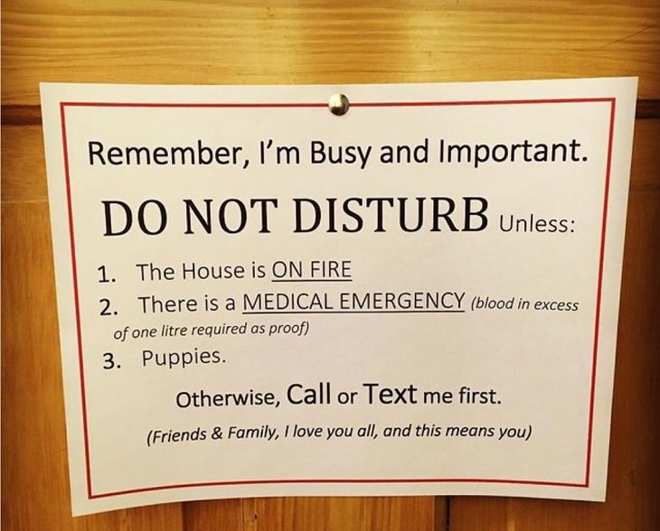 Hilarious “do not disturb” and “do not enter” signs, do not disturb unless house is on fire, medical emergency, or puppies