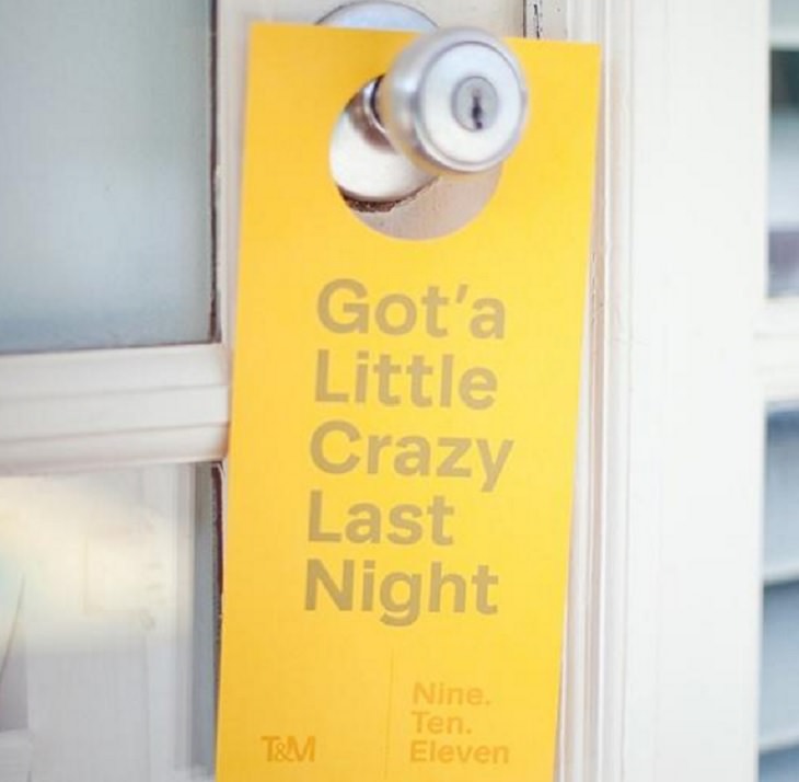 Hilarious “do not disturb” and “do not enter” signs, sign on doorknob that say "last night got crazy" 