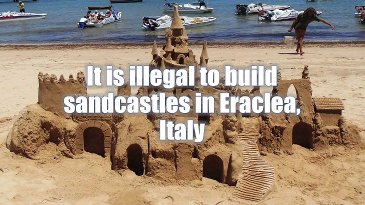 Weird and strange laws from countries and states all across the planet, It is illegal to build sandcastles in Eraclea, Italy
