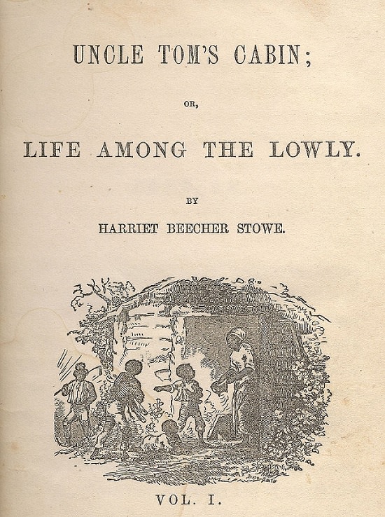 Books banned in the United States by the American Government or Courts, Uncle Tom's Cabin (1852), by Harriet Beecher Stowe