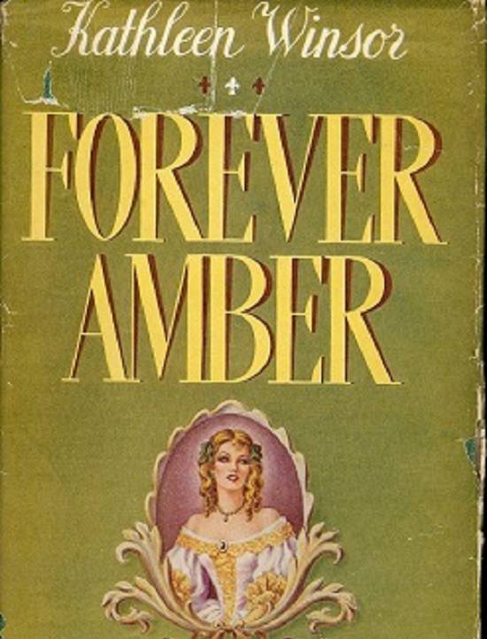 Books banned in the United States by the American Government or Courts, Forever Amber (1944), by Kathleen Winsor