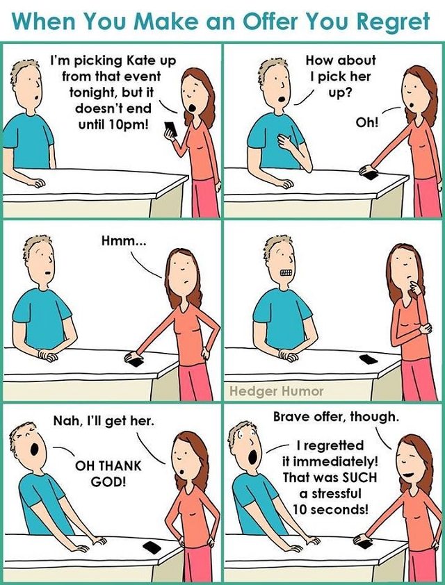 Hilarious Comics and cartoons on married like from Adrienne Hedger, creator of Hedgers Humor, when you make an offer you regret