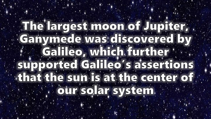 A chronological timeline of the discoveries, inventions, and other achievements and contributions of Galileo Galilei to modern science, 1610, Ganymede the largest moon of Jupiter and heliocentrism