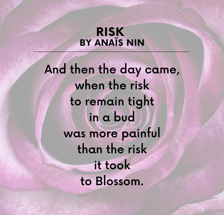 Beautiful Short Poems by famous and brilliant poets and authors, Risk, By Anaïs Nin