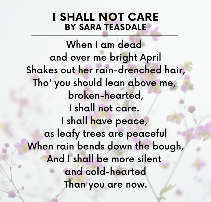 Beautiful Short Poems by famous and brilliant poets and authors, I Shall Not Care, By Sara Teasdale