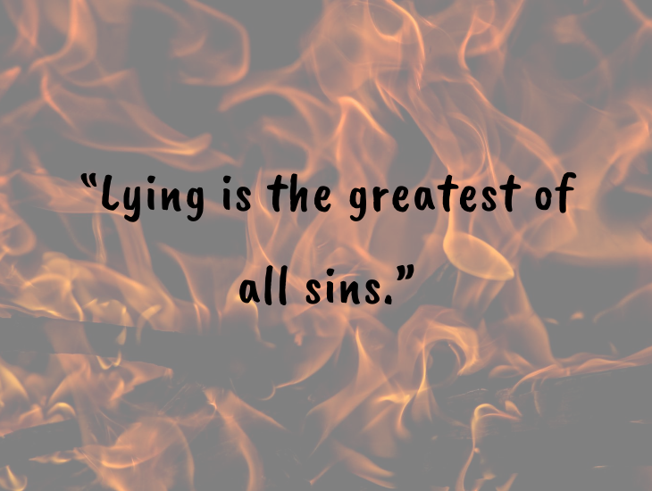 Thought-provoking quotes from inventor, businessman and philanthropist Alfred Nobel, Nobel Foundation, Nobel Prize, “Lying is the greatest of all sins.”