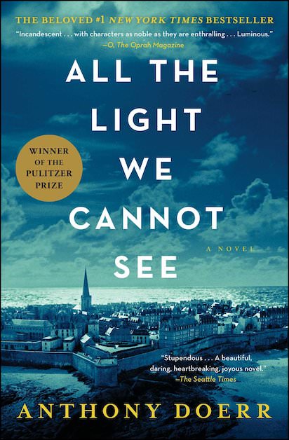 8 Of the Best Historical Novels All the Light We Cannot See by Anthony Doerr
