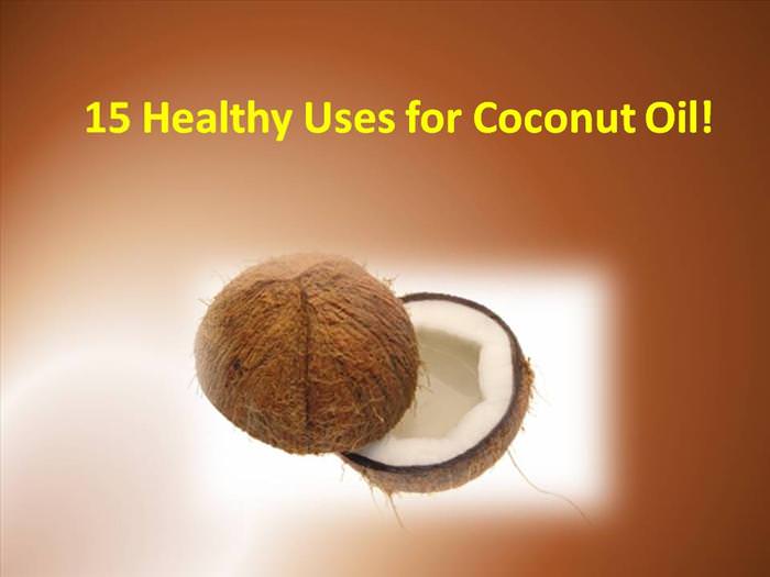 15 Important and Healthy Uses for Coconut Oil!