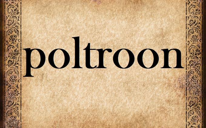 'poltroon' on old parchment