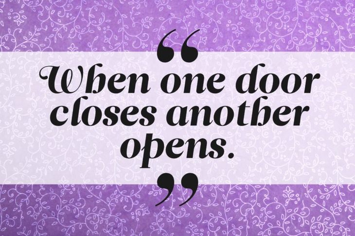 When one door closes, another opens.