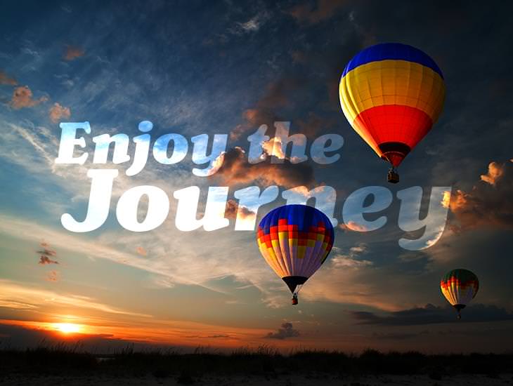 Enjoy The Journey