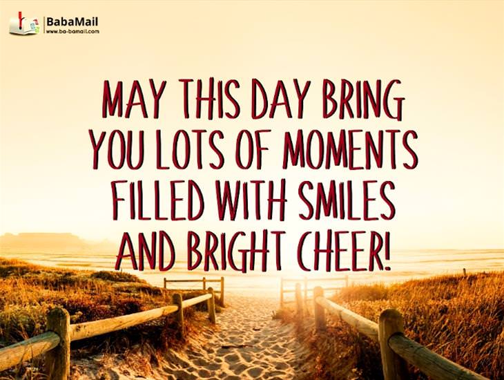 Wishing You a Day Full of Smiles and Bright Cheer!