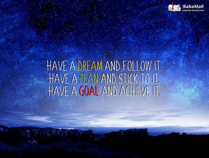 Have a Dream and Follow It!