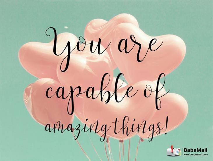 You Are Capable of Amazing Things!