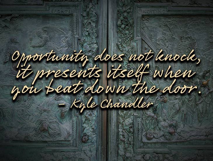 Opportunity Does Not Knock