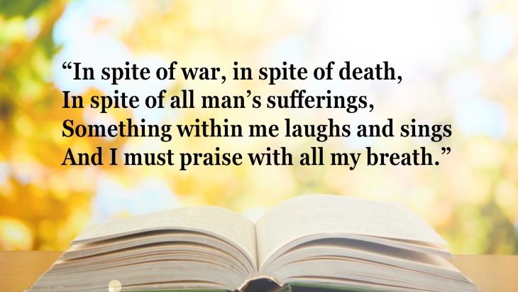The Most Famous Inspirational Poems in English Literature ‘In Spite of War’ by Angela Morgan (1920)