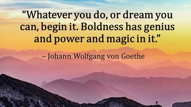  Quotes About New Beginnings Johann Wolfgang von Goethe
