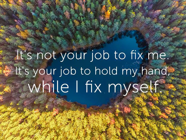 It's Not Your Job To Fix Me.
