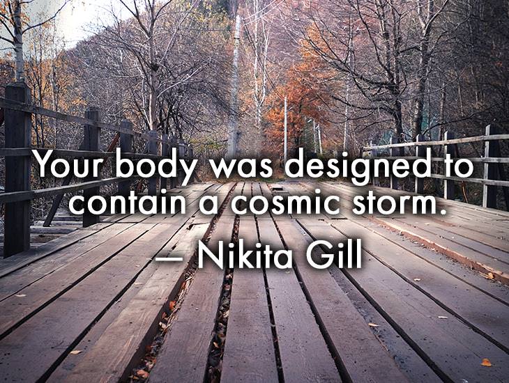 Your Body Was Designed To Contain A Cosmic Storm