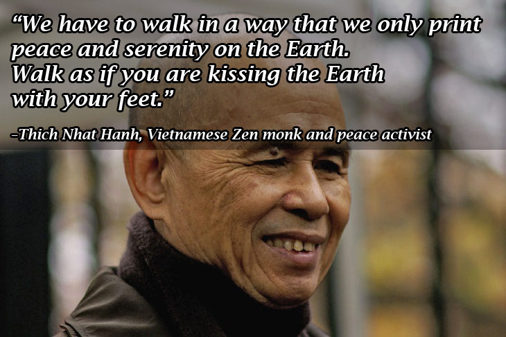 Buddhist wisdom: Thich Nhat Hanh walking in peace