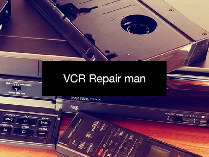 Odd Jobs VCR Repair Man 