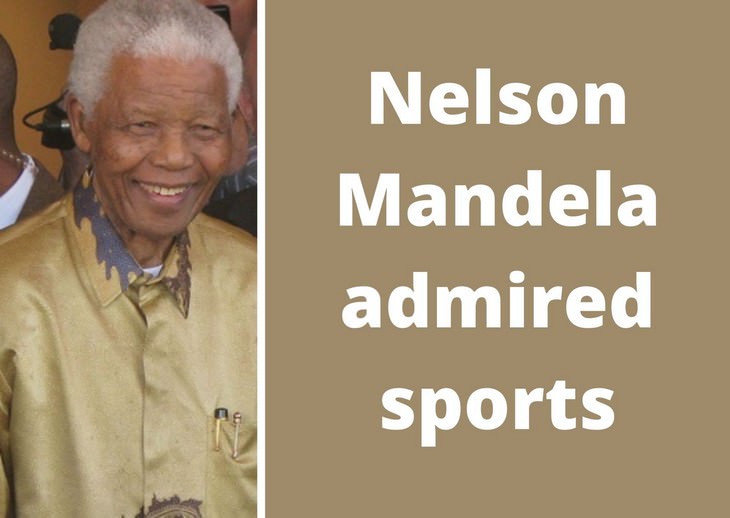 Nelson Mandela facts, loved sports