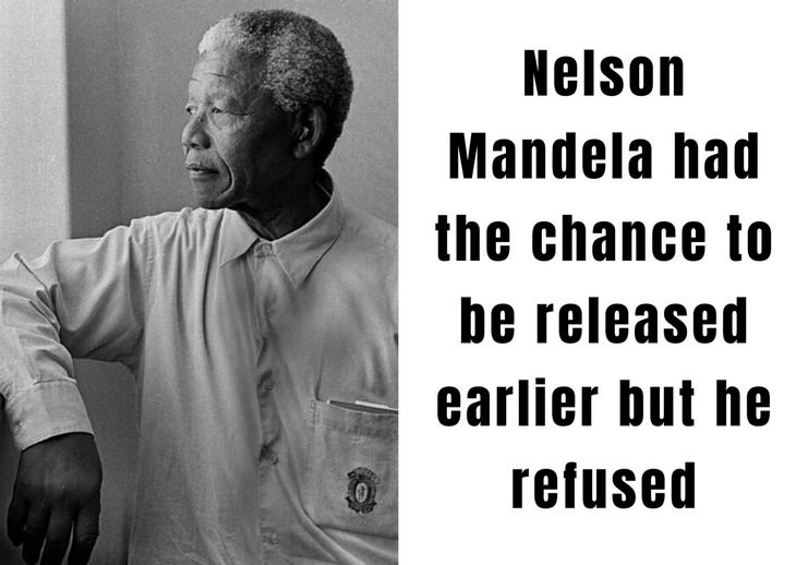 Nelson Mandela facts, refused to be released from prison early