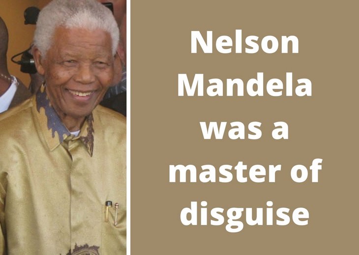 Nelson Mandela facts, disguise