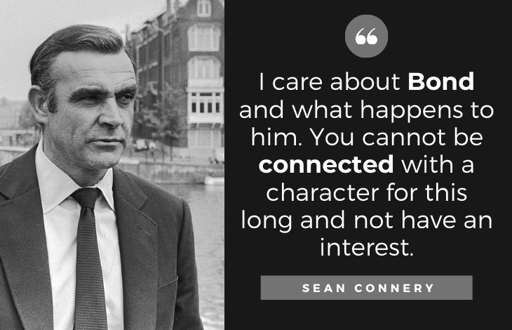 Quotes by Sean Connery: I care about Bond and what happens to him. You cannot be connected with a character for this long and not have an interest.