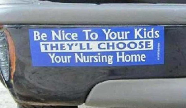 Funny Bumper Stickers be nice to your kids