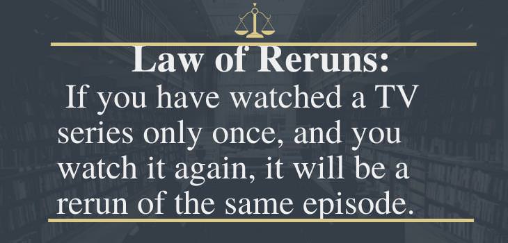 funny laws, law of reruns