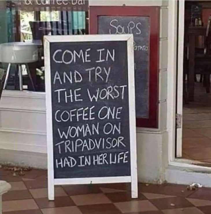 Funny signs, worst coffee