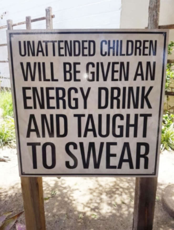 Funny signs, unattended children