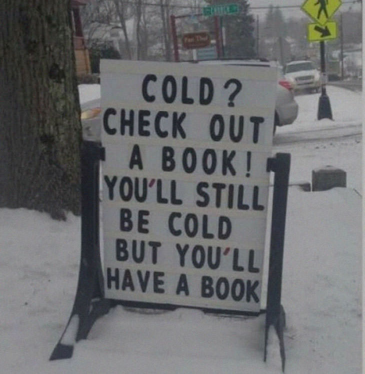 Funny signs, when you're cold