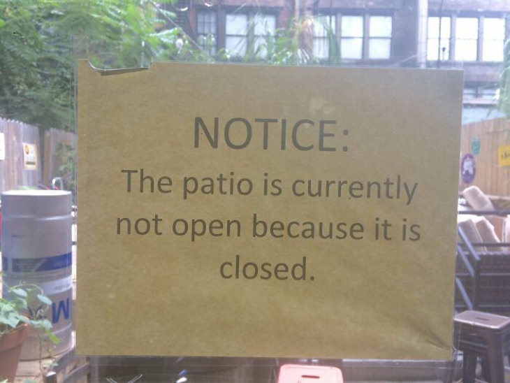 work fails patio is closed