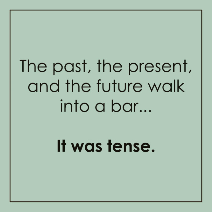 Clever Language Jokes and Puns tense